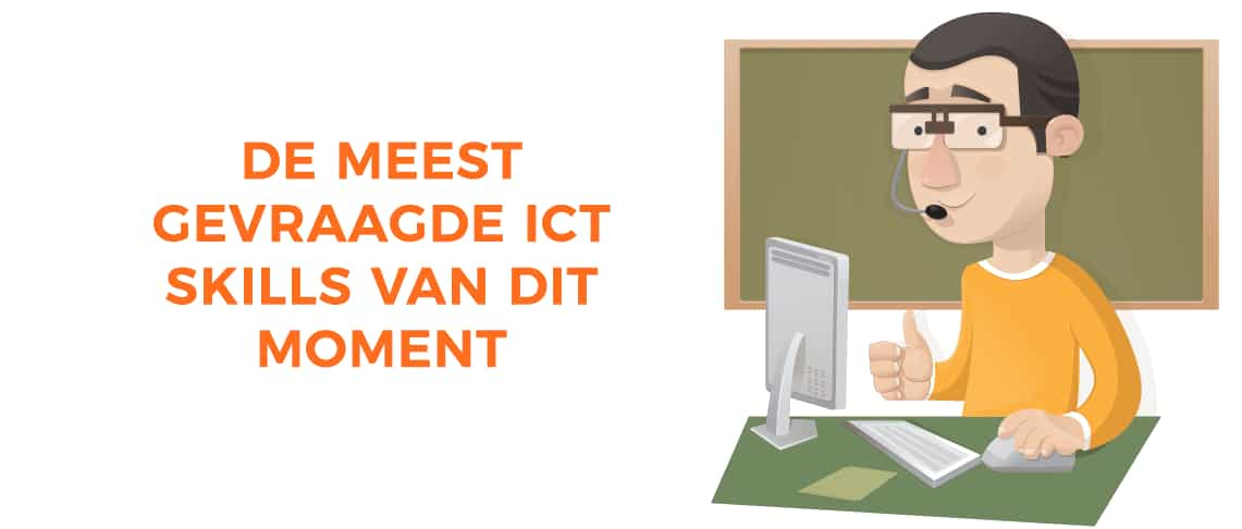 Wat zijn de meest gevraagde ICT skills